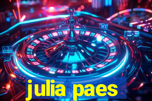 julia paes